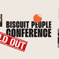 Biscuit People Conference - Biscuit People Conference 2024: Tickets Sold Out! Thank You for Your Support